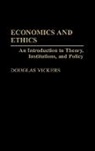 UNKNOWN, Douglas Vickers - Economics and Ethics