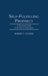 Robert T. Tauber, Tauber Robert T. - Self-Fulfilling Prophecy