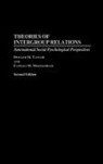 Fathali M. Moghaddam, Donald M. Taylor - Theories of Intergroup Relations