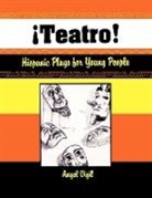 Angel Vigil, Vigil Angel - Teatro! Hispanic Plays for Young People