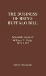 Sarah J. Blackstone, Blackstone Sarah J., Buffalo Bill - The Business of Being Buffalo Bill