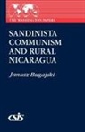 Janusz Bugajski - Sandinista Communism and Rural Nicaragua