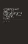 John R. Vile, Vile John R. - Contemporary Questions Surrounding the Constitutional Amending Process