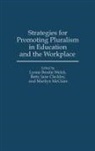 Cleckley Betty J., McClure Marilyn, Lynne Brodie Welch, Welch Lynne B., Betty Jane Cleckley, Lynne Brodie Welch - Strategies for Promoting Pluralism in Education and the Workplace