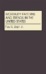 Paul E. Zopf, Zopf Paul E. - Mortality Patterns and Trends in the United States