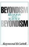 Raymond B. Cattell - Beyondism