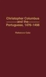 Rebecca Catz, Catz Rebecca - Christopher Columbus and the Portuguese, 1476-1498