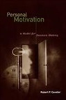 Robert P. Cavalier, Cavalier Robert P. - Personal Motivation