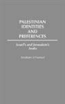 Abraham Ashkenasi, Ashkenasi Abraham - Palestinian Identities and Preferences
