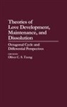 Tzeng Oliver C. S., Oliver C. S. Tzeng - Theories of Love Development, Maintenance, and Dissolution