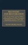 Henry B. Wend - Recovery and Restoration