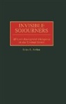 John A. Arthur - Invisible Sojourners