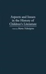 Maria Nikolajeva - Aspects and Issues in the History of Children's Literature