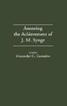 Gonzalez Alexander G., Alexander G. Gonzalez - Assessing the Achievement of J. M. Synge