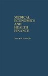 Steven R. Eastaugh, Eastaugh Steven R. - Medical Economics and Health Finance