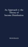 Owen Neil, Unknown, Sidney Weintraub, Weintraub Eliot R. - An Approach to the Theory of Income Distribution