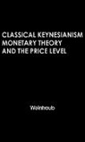 Neil Owen, Owen Neil, Unknown, Sidney Weintraub, Weintraub Eliot R. - Classical Keynesianism