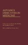Chris Hackler, Hackler Chris, Ray Moseley, Moseley Ray, Dorothy E. Vawter, Vawter Dorothy E. - Advance Directives in Medicine