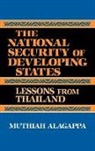 Muthiah Alagappa, Alagappa Muthiah - The National Security of Developing States