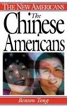 Benson Tong, Tong Benson - The Chinese Americans