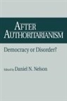 Daniel N. Nelson - After Authoritarianism