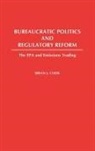 Brian J. Cook - Bureaucratic Politics and Regulatory Reform