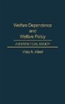 Vicky Albert, Vicky N. Albert - Welfare Dependence and Welfare Policy