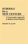 Dwight W. Allen, Dwight William Allen, Allen Dwight W. - Schools for a New Century