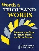 Bette D. Ammon, Ammon Bette D., Gale W. Sherman, Sherman Gale W. - Worth a Thousand Words