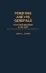 James J. Cooke, Cooke James J. - Pershing and His Generals