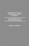 Richard E. Wokutch, Wokutch Richard A. - Cooperation and Conflict in Occupational Safety and Health