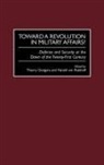 Gongora Thierry, Riekhoff Harald von, Thierry Gongora, Harald von Riekhoff - Toward a Revolution in Military Affairs?