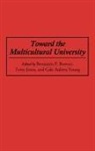 Gale Auletta, Benjamin P. Bowser, Gale Auletta Young - Toward the Multicultural University