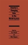 Albert Bergensen, Albert Bergesen, Terry Boswell - America's Changing Role in the World-System