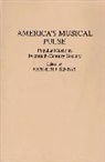Kenneth J. Bindas - America's Musical Pulse