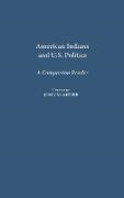 Meyer John, John M. Meyer - American Indians and U.S. Politics A Companion Reader