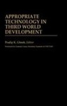 Ghosh Pradip K., Pradip K. Ghosh - Appropriate Technology in Third World Development