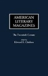 Chielens Edward E., Edward E. Chielens - American Literary Magazines