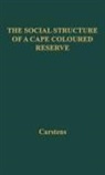 W. Peter Carstens, Unknown - The Social Structure of a Cape Coloured Reserve