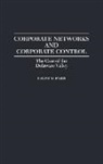 Ralph M. Faris, Ralph M. Ph. D. Faris, Faris Ralph M. - Corporate Networks and Corporate Control