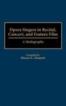 Sharon G. Almquist, Almquist Sharon G. - Opera Singers in Recital, Concert, and Feature Film