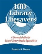 Pamela S. Bacon, Bacon Pamela S. - 100 Library Lifesavers