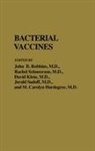 Hardegree Carolyn, David Klein, Klein David, John B. Robbins, Robbins John B., Sadoff Jerald... - Bacterial Vaccines