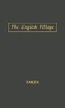 W. P. Baker, William Pearson Baker, Unknown - The English Village