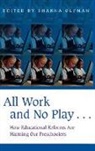 Sharna Olfman, Olfman Sharna - All Work and No Play…