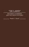 Walter C. Daniel, Unknown - De Lawd