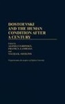 Unknown, Ugrinsky Alexej - Dostoevski and the Human Condition After a Century