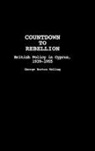 George Kelling, George Horton Kelling - Countdown to Rebellion