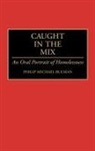 Philip Bulman, Philip Michael Bulman - Caught in the Mix