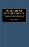 Gary Best, Gary D. Best - Witch Hunt in Wise County